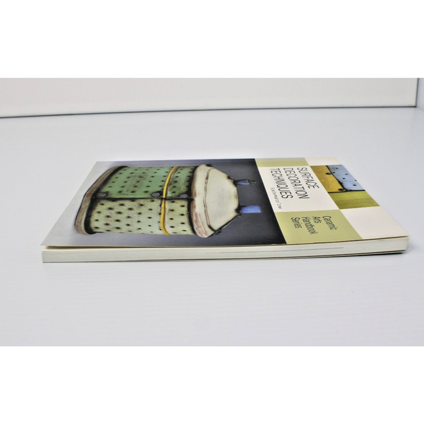 Surface Decoration Techniques: Ceramic Arts Handbook, American Ceramic Society