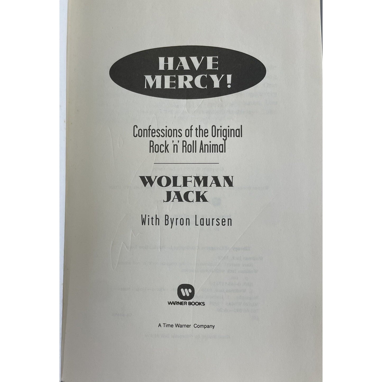 Have Mercy! Confessions of the Original Rock 'N' Roll Animal Byron Laursen 1995