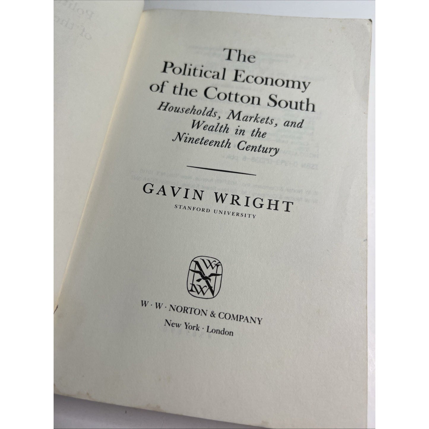The Political Economy of the Cotton South by Gavin Wright 1978 Softcover 1st Ed