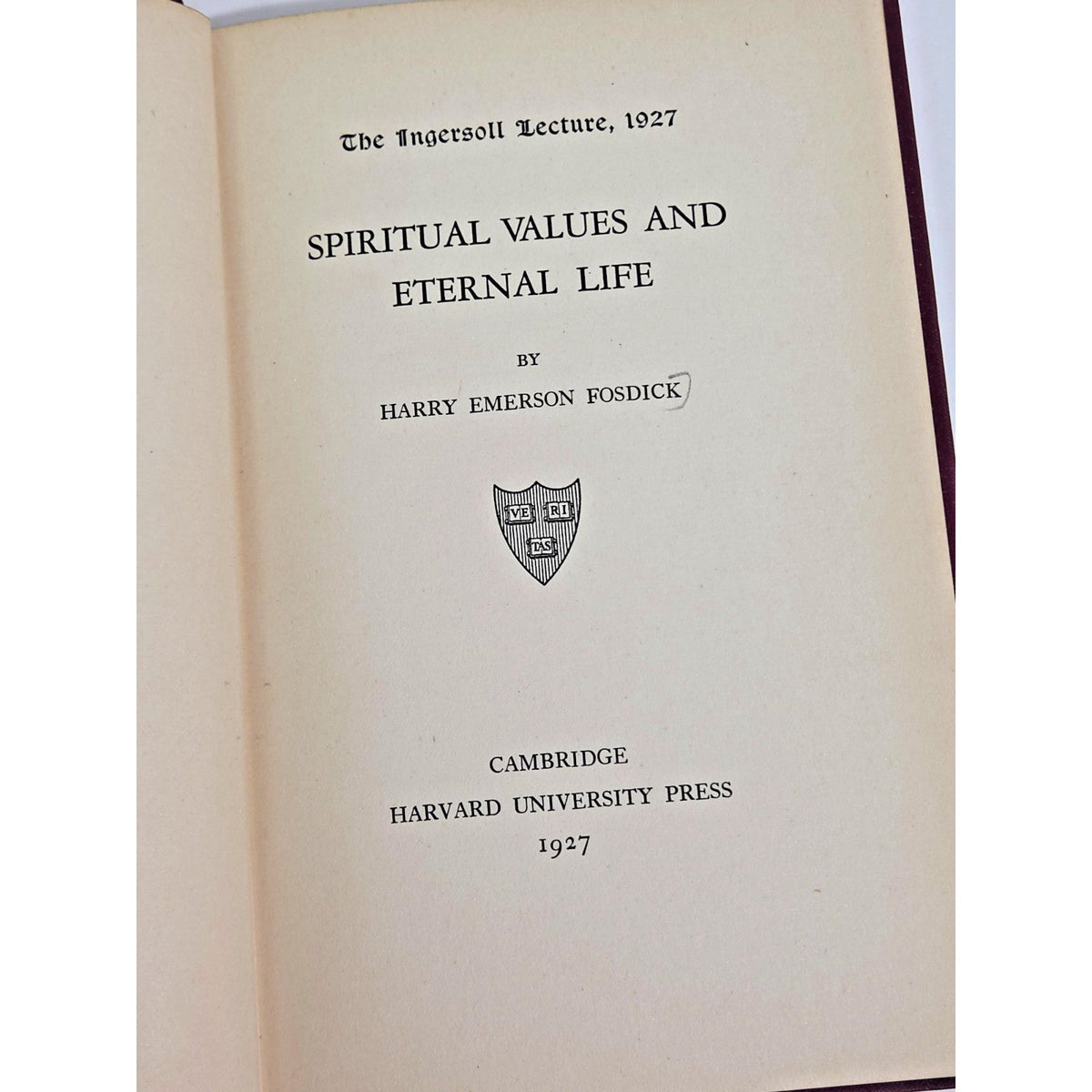 1927 First Edition Spiritual Values & Eternal Life Harry Emerson Fosdick Harvard
