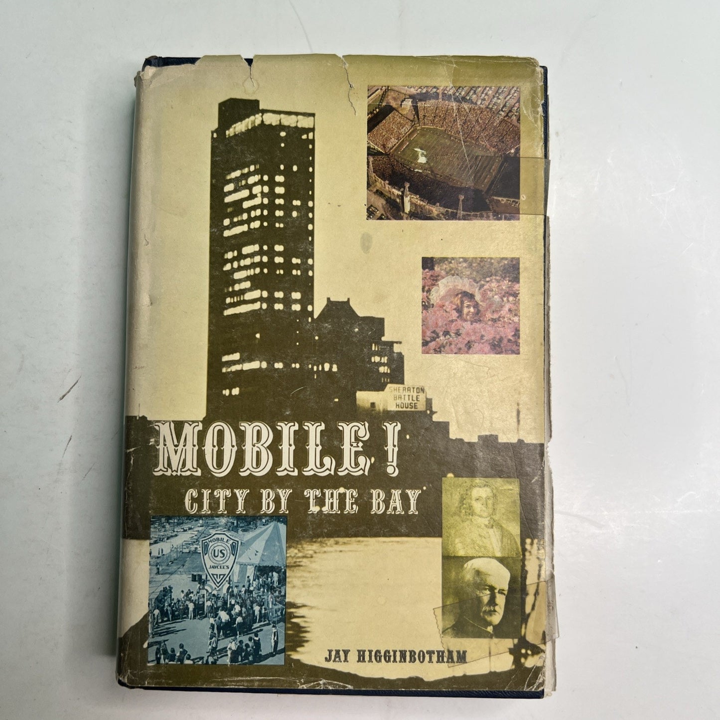 Jay Higginbotham MOBILE CITY BY THE BAY Signed By Author 1968 HC DJ AL 1st Ed.