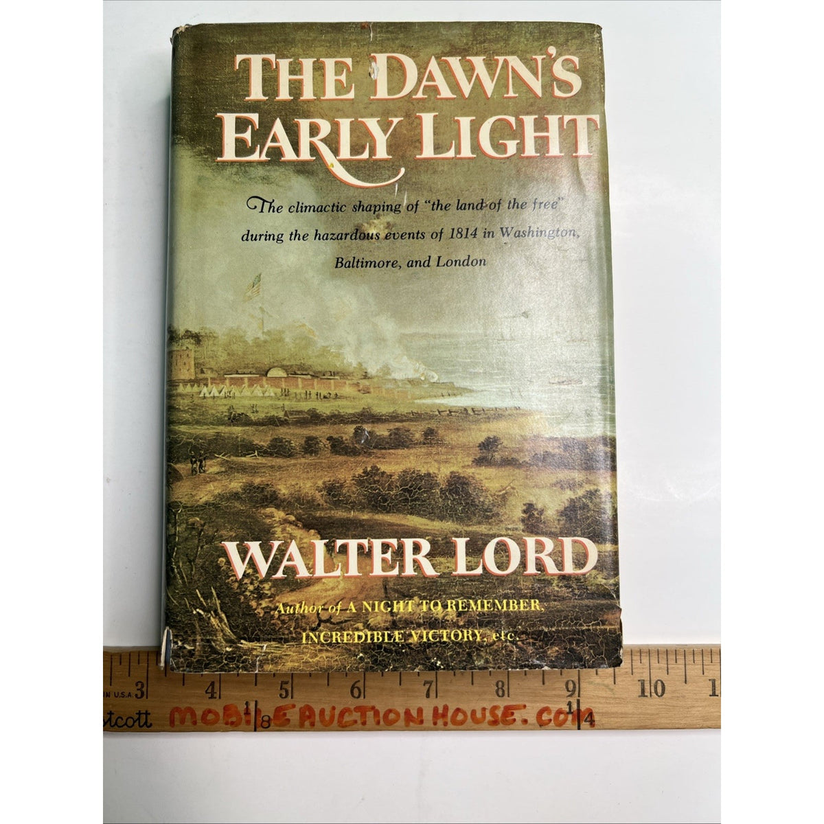 The Dawn’s Early Light by Walter Lord 1972 HC DJ 1st Edition/Print Illustrated