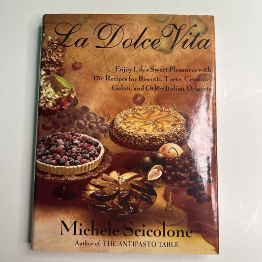 La Dolce Vita 1993 Hardcover Michele Scicolone Dust Jacket Cookbook Ex-Library