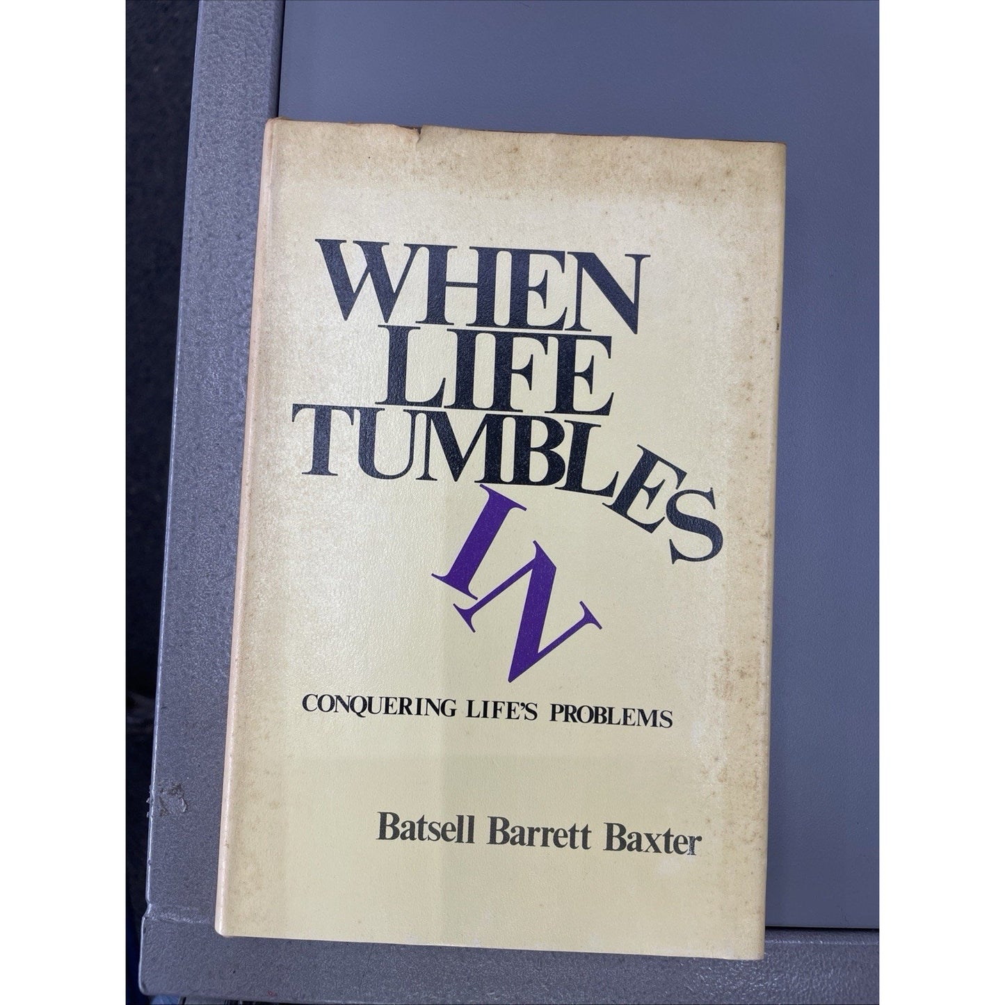 When Life Tumbles In HC DJ Batsell Barrett Baxter Signed By Author
