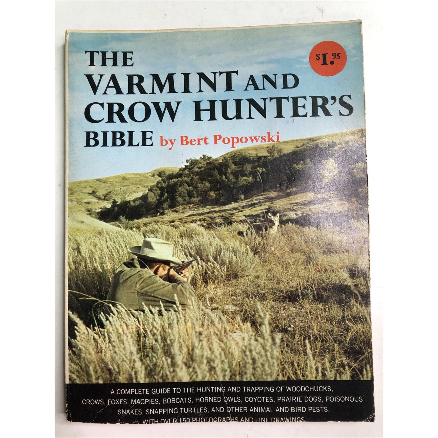 The Varmint And Crow Hunter’s Bible By Bert Popowski 1962 PB