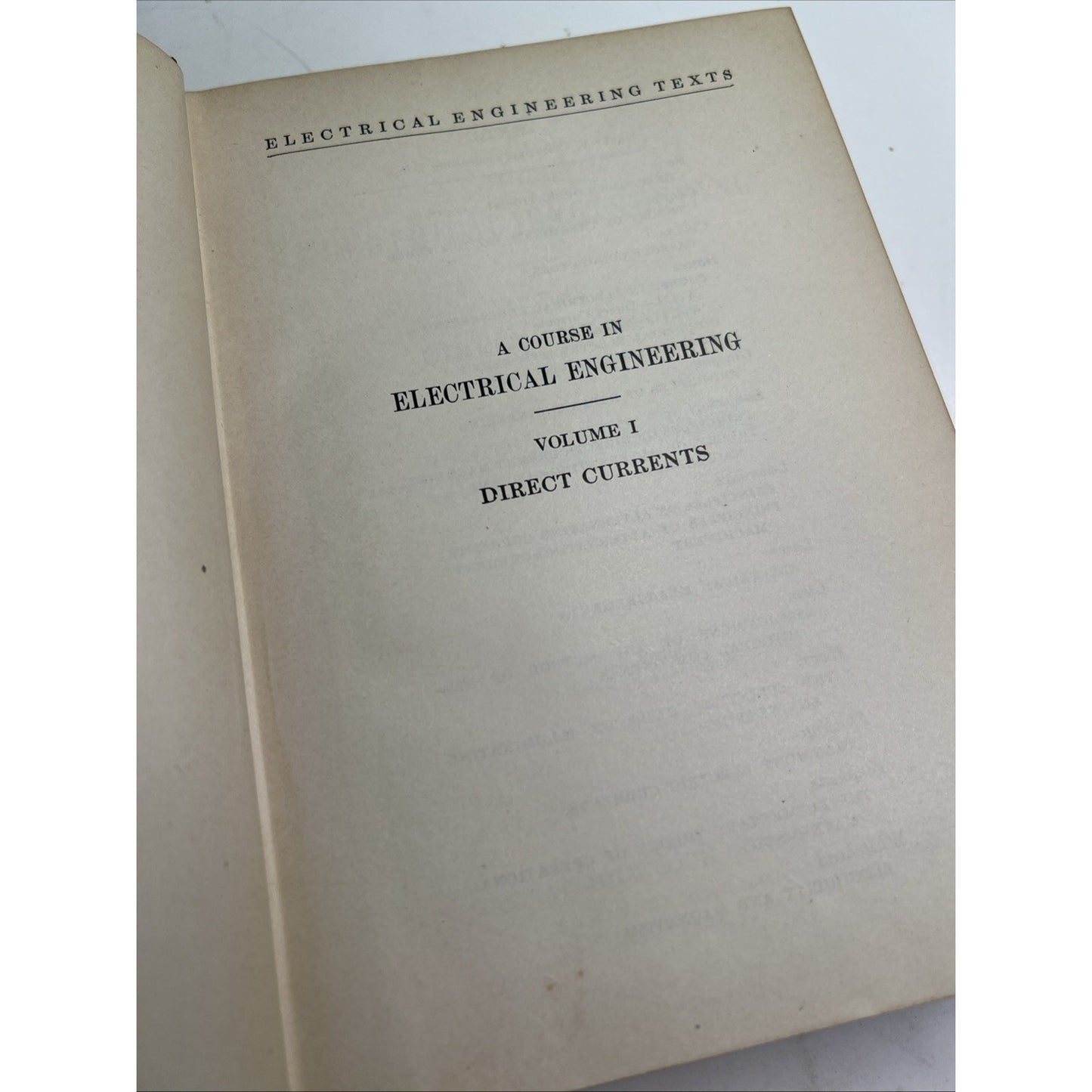 Electrical Engineering Texts A Course in Electrical Engineering Volume 1 HC 1937