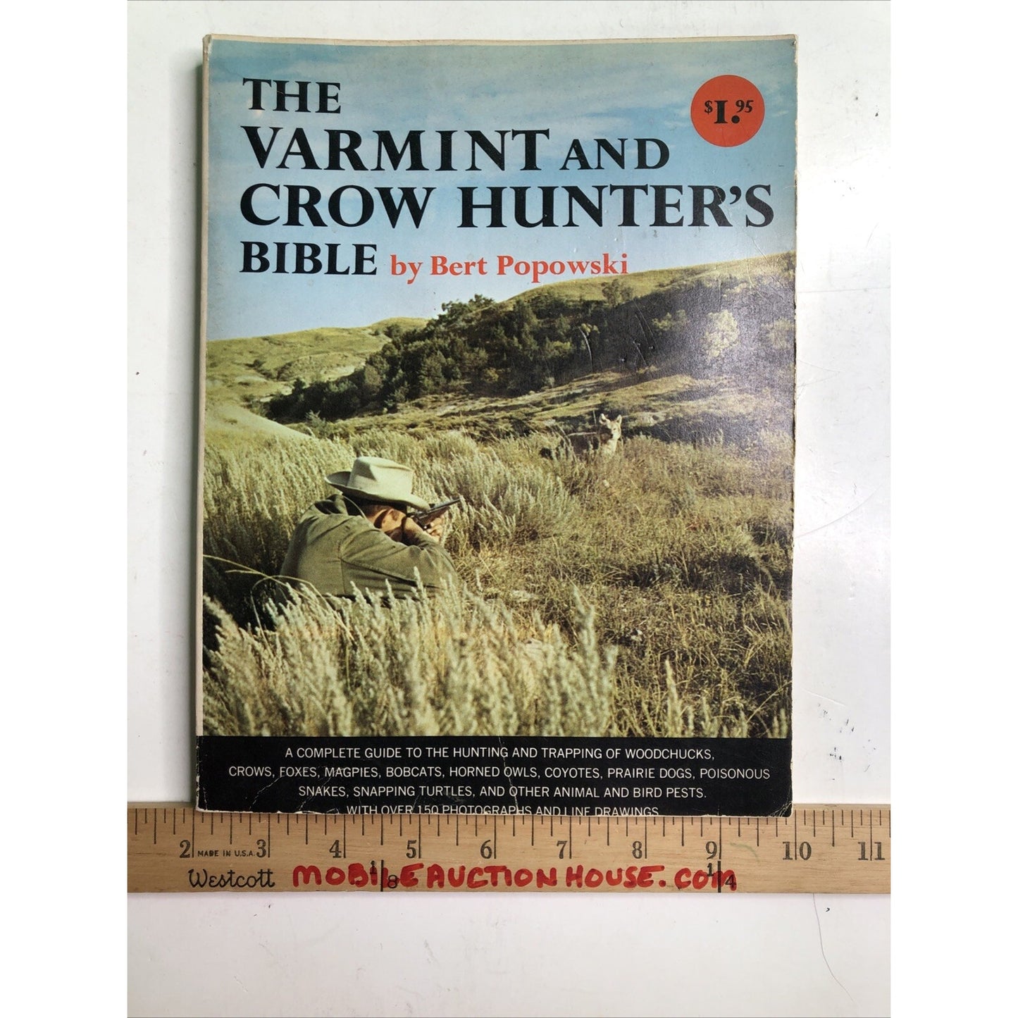 The Varmint And Crow Hunter’s Bible By Bert Popowski 1962 PB