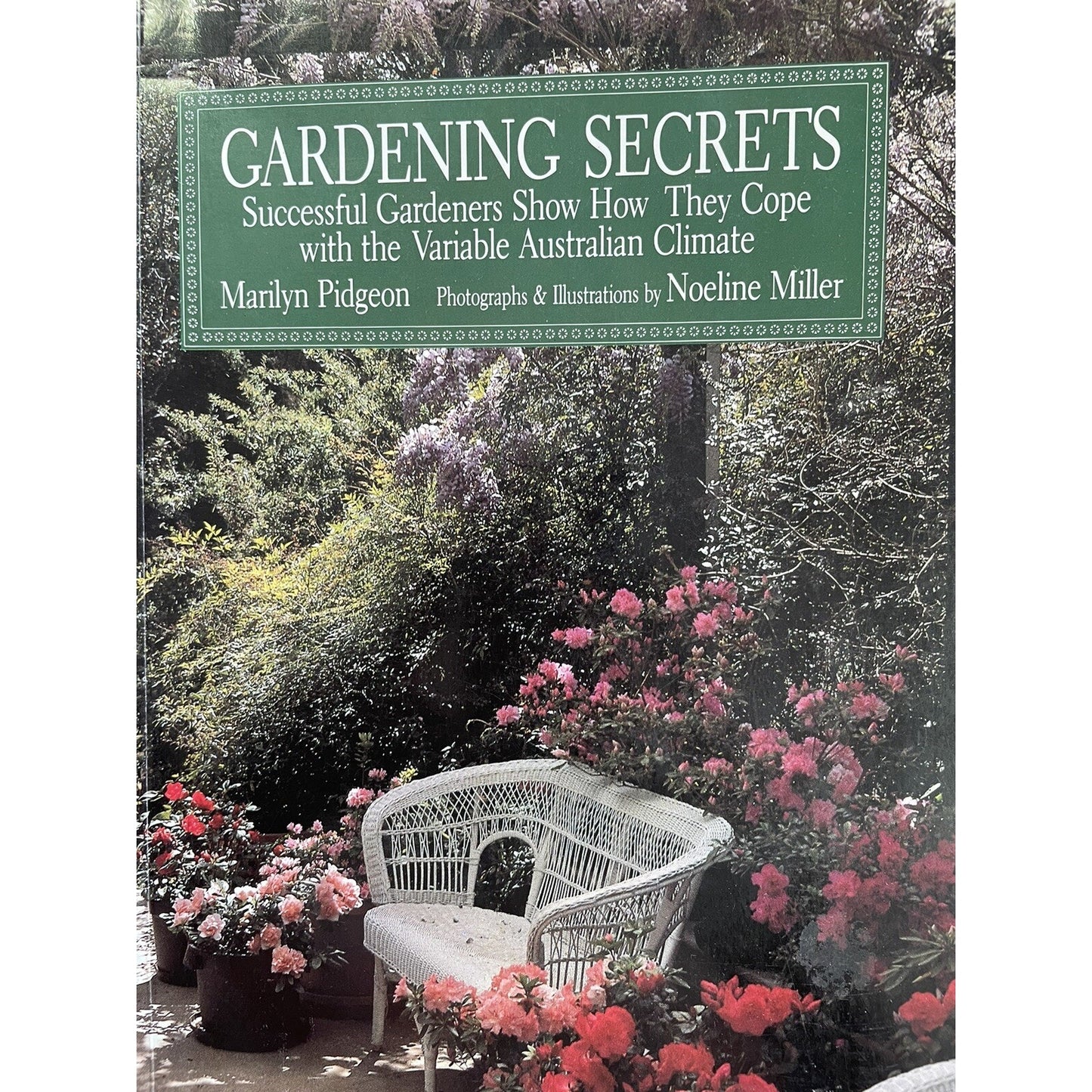 Gardening Secrets By Marilyn Pidgeon And Noeline Miller 1991 SIGNED BY AUTHOR