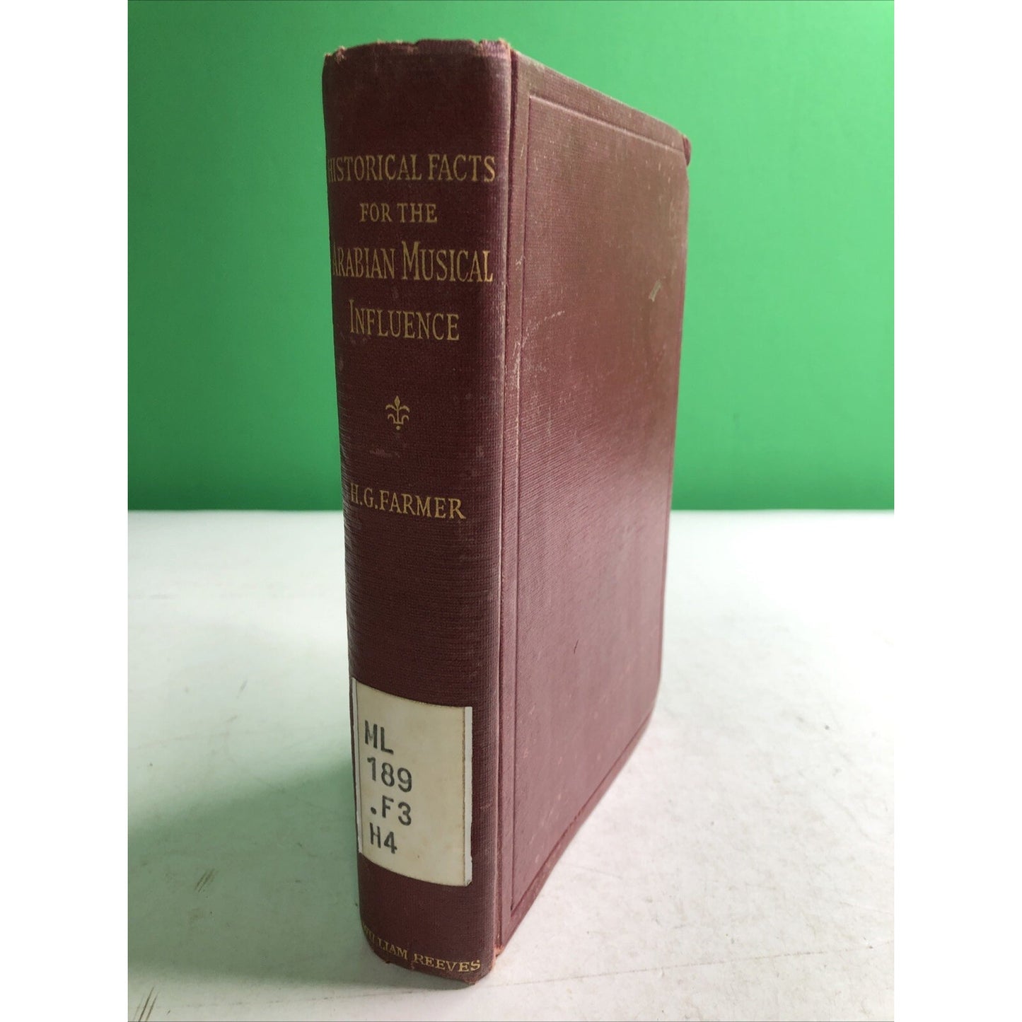 Historical Facts For The Arabian Musical Influence By Farmer Ex Library HC