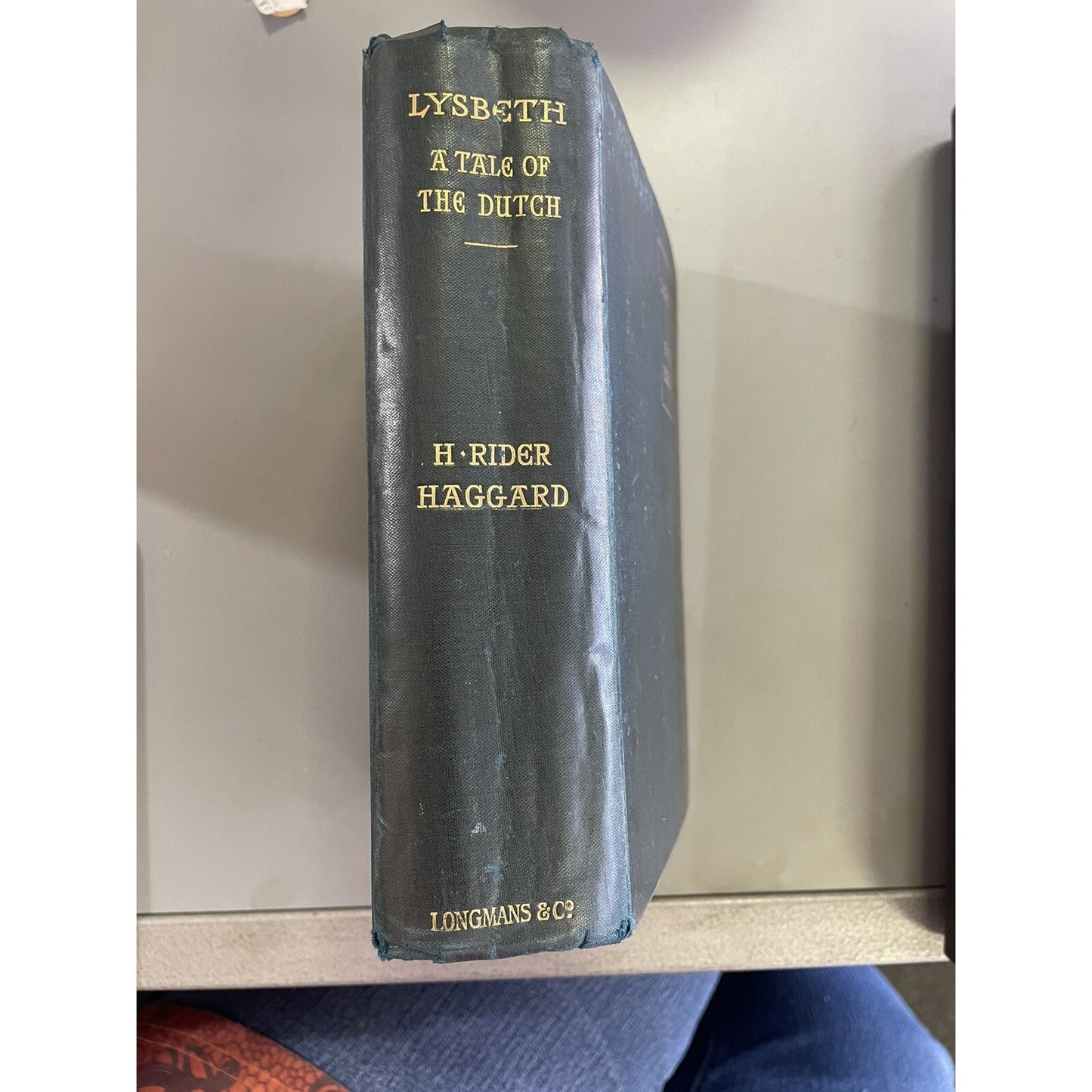 1901 LYSBETH A Tale Of The Dutch by H. RIDER HAGGARD HC Illustrated
