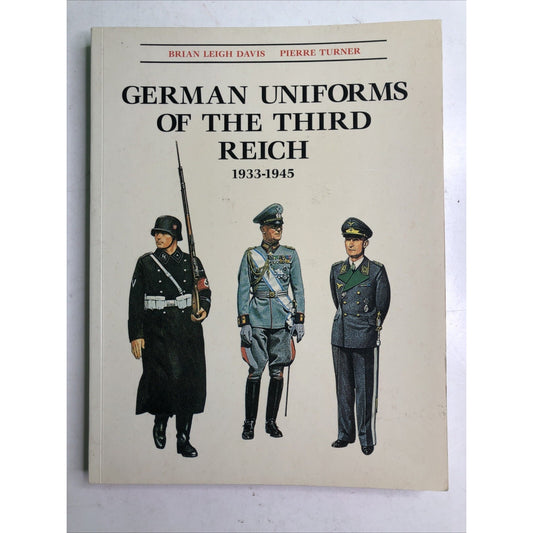 German Uniforms of The Third Reich 1933-1945 Brian Davis Pierre Turner 1997 PB