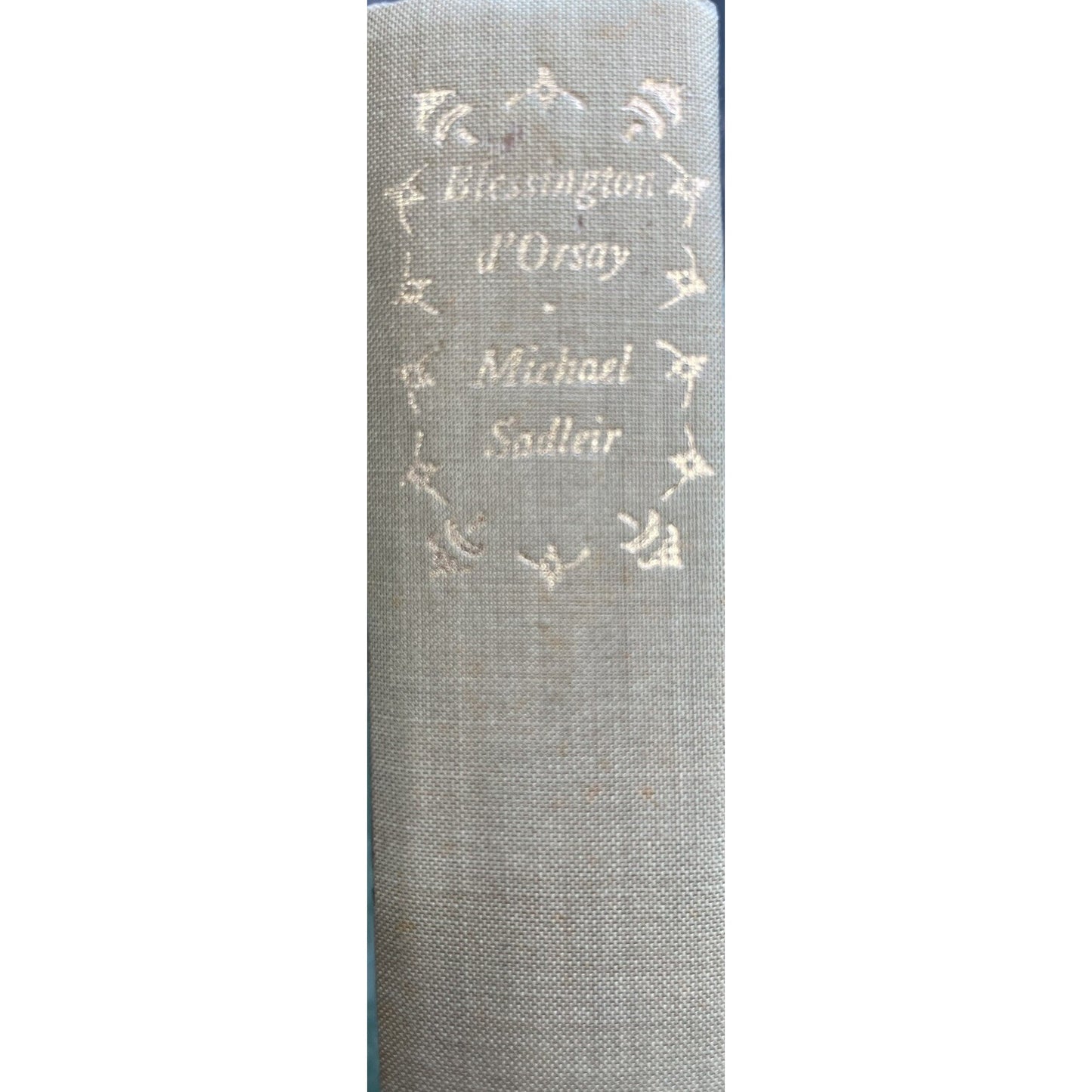 Author Michael Sadleir BLESSINGTON-D'ORSAY A MASQUERADE Folio Society Ed 1983
