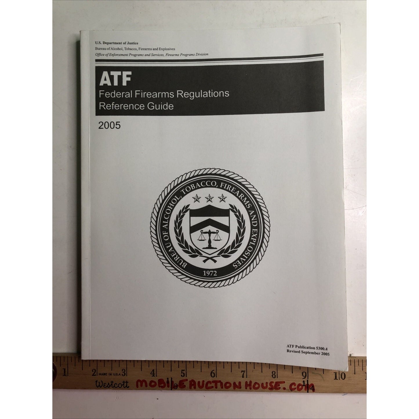 2005 ATF Federal Firearms Regulations Reference Guide - 243 Pages