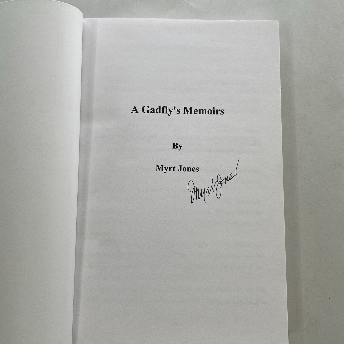 A Gadfly's Memoirs by Myrt Jones (2002) SIGNED BY AUTHOR