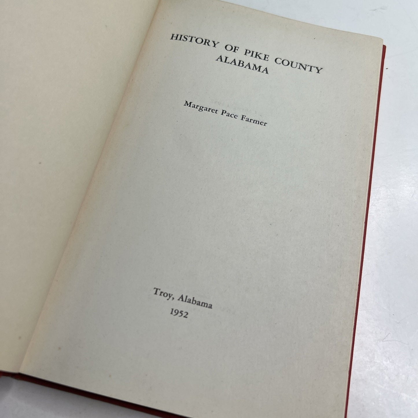 History of Pike County Alabama by Margaret Pace Farmer 1952 HC Illustrated