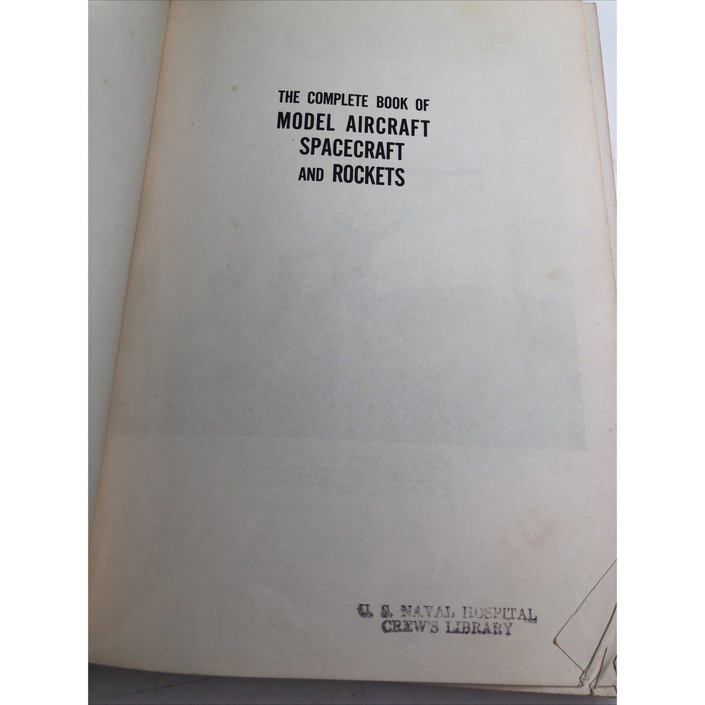 Complete Book Of Model Aircraft Spacecraft And Rockets HC DJ Louis H. Hertz 1967
