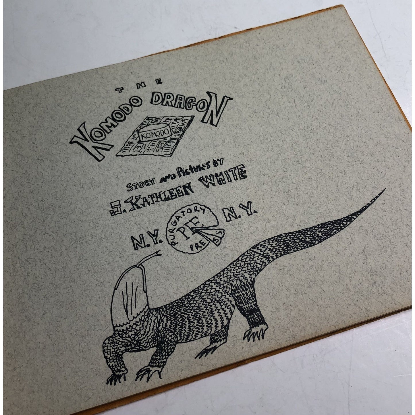 1982 The Komodo Dragon by J. Kathleen White Purgatory Pie Press Signed RARE