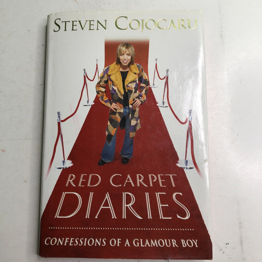 Red Carpet Diaries Confessions of a Glamour Boy by Steven Cojocaru HC DJ 2003