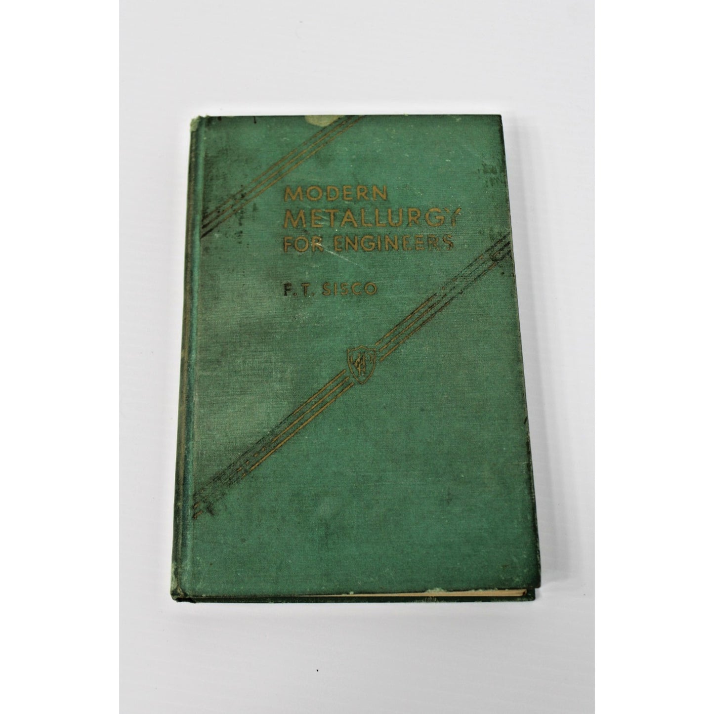 1941 Modern Metallurgy for Engineers By Frank Sisco 1st Edition Pittman Pub.