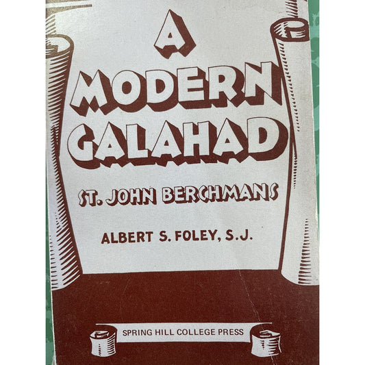 A Modern Galahad St John Berchmans By Albert Foley Spring Hill College Mobile AL