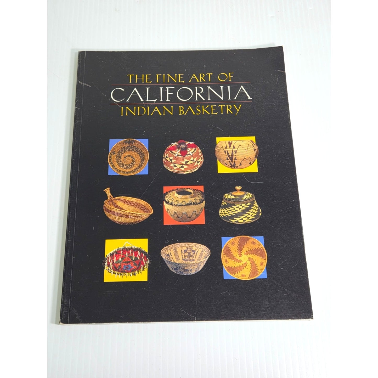 The Fine Art of California Indian Basketry- Brian Bibby 1996 Exhibition Catalog