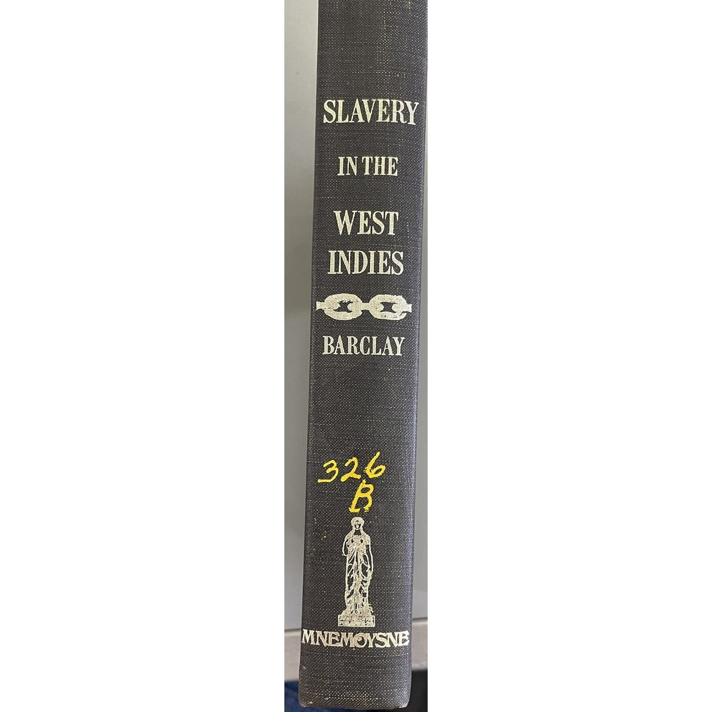 Practical View the Present State of Slavery in the West Indies by Barclay 1969