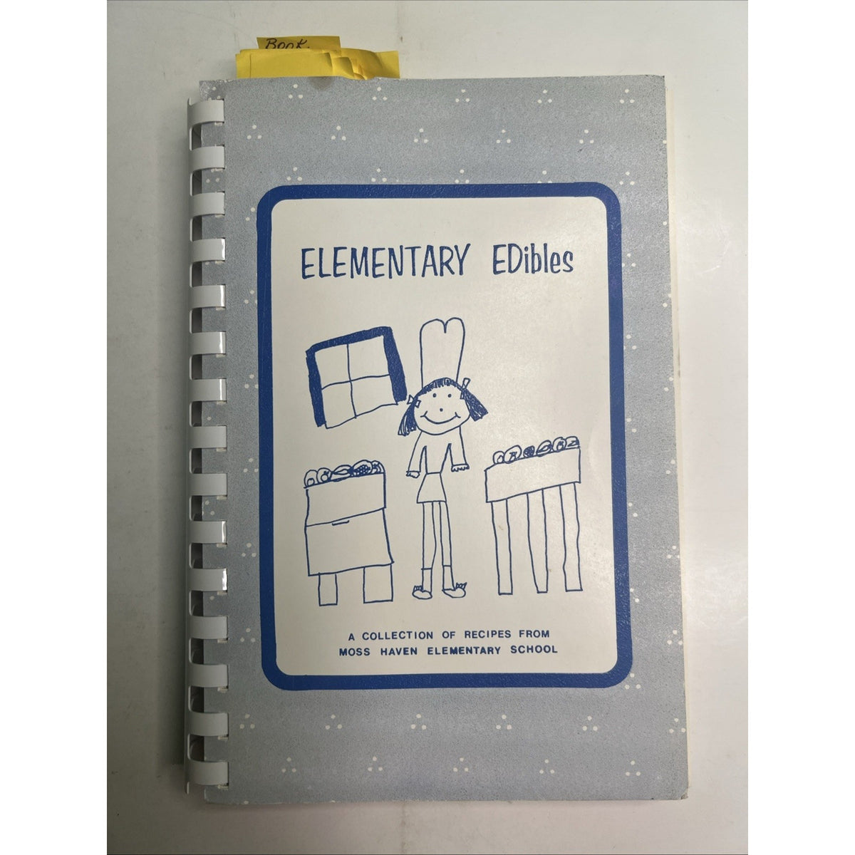 1984 Elementary Edibles Cookbook Moss Haven School Dallas Texas