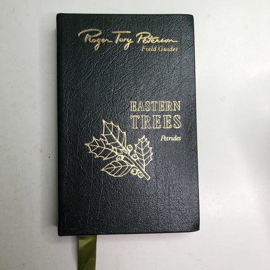 Roger Tory Peterson Field Guides: EASTERN TREES HC Leather Bound by Petrides