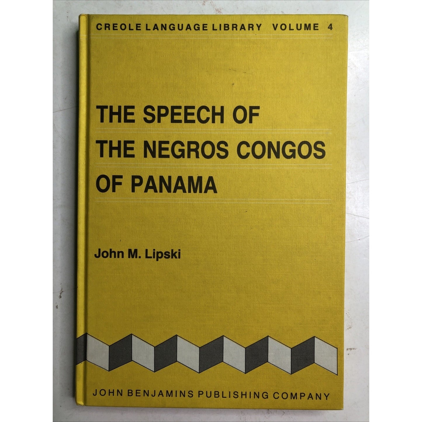 1989 HC The Speech Of Negros Congos Of Panama by John M. Lipski Creole Volume 4
