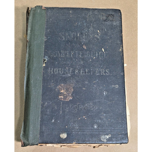 1890s Smiley's Complete Guide for Housekeepers - Antique Cookbook Social History