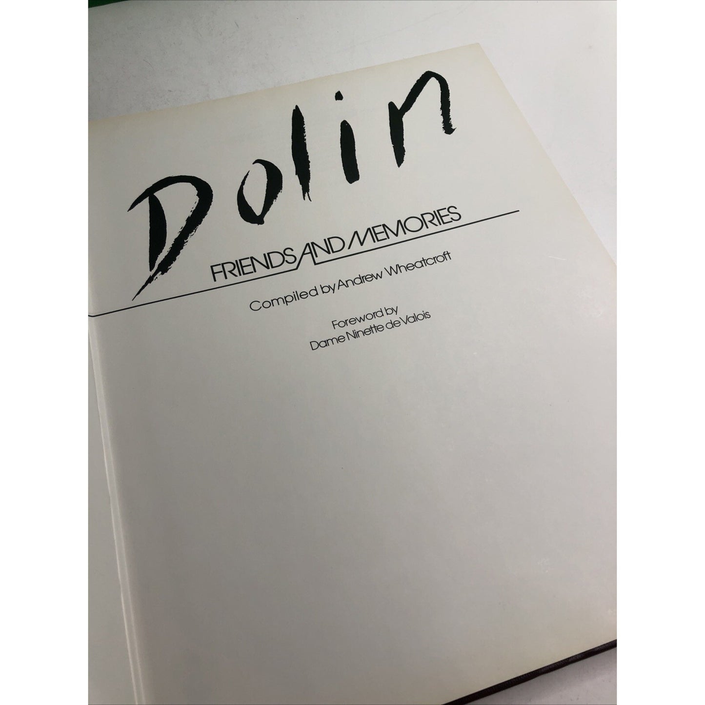 Sir Anton DOLIN Friends And Memories Andrew Wheatcroft 1982 Dance Ballet Theatre