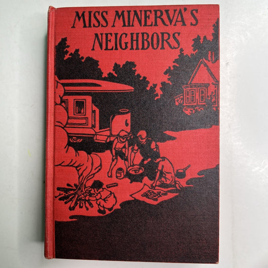 1929 MISS MINERVA'S NEIGHBORS by Emma Speed Sampson 1st Edition HC Illustrated