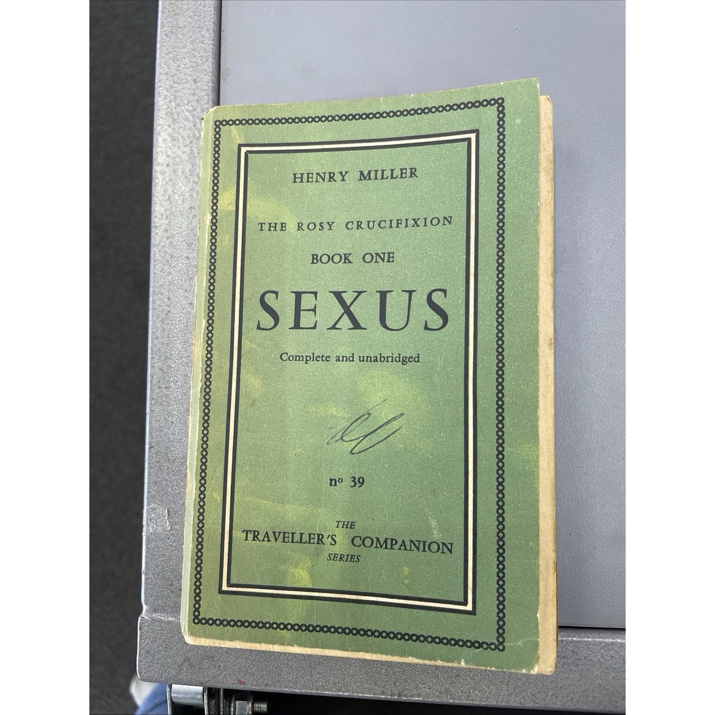 The Rosy Crucifixion Book One SEXUS By Henry Miller Printed in France In 1959 PB