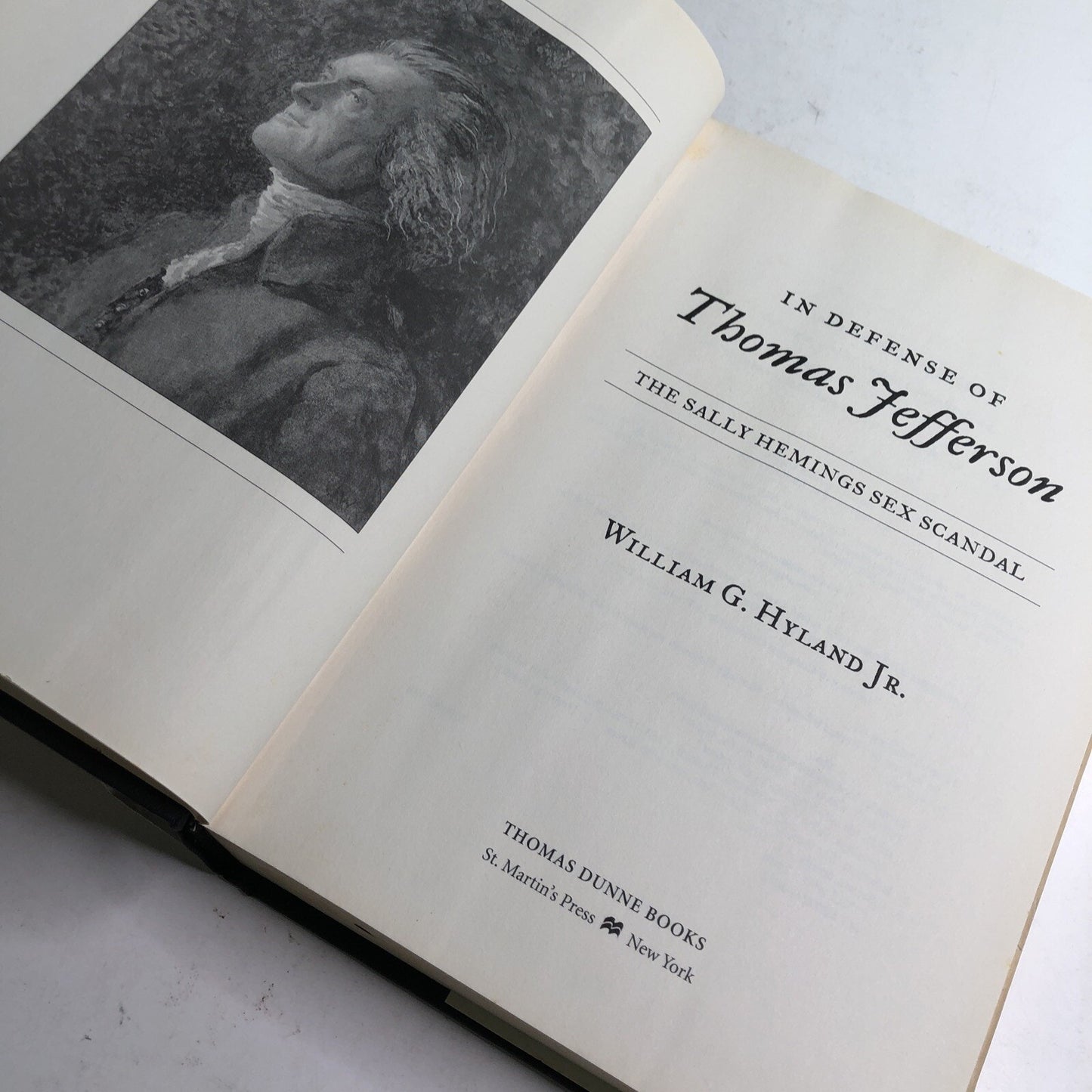 In Defense of Thomas Jefferson by William G. Hyland Jr. First Edition HC DJ 2009
