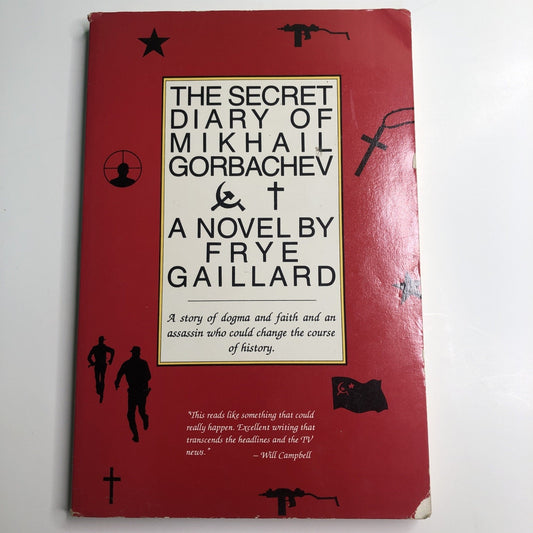 The Secret Diary of Mikhail Gorbachev by Frye Gaillard 1990 PB First Printing