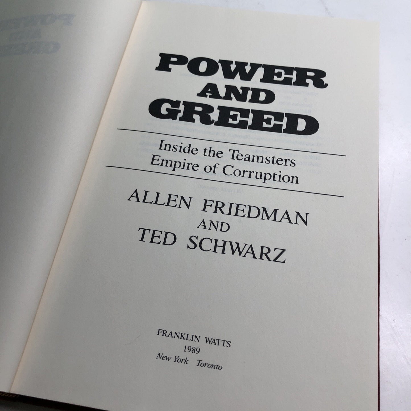 FRIEDMAN & SCHWARTZ Power and Greed Inside Teamsters Empire of Corruption 1989