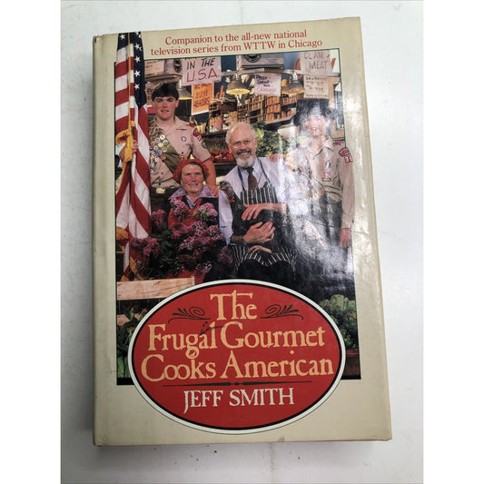 The Frugal Gourmet Cooks American By Jeff Smith: Hardcover Book Vintage 1987