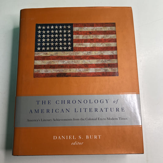 The Chronology of American Literature by Daniel S. Burt 2004 HC DJ ILLUSTRATED