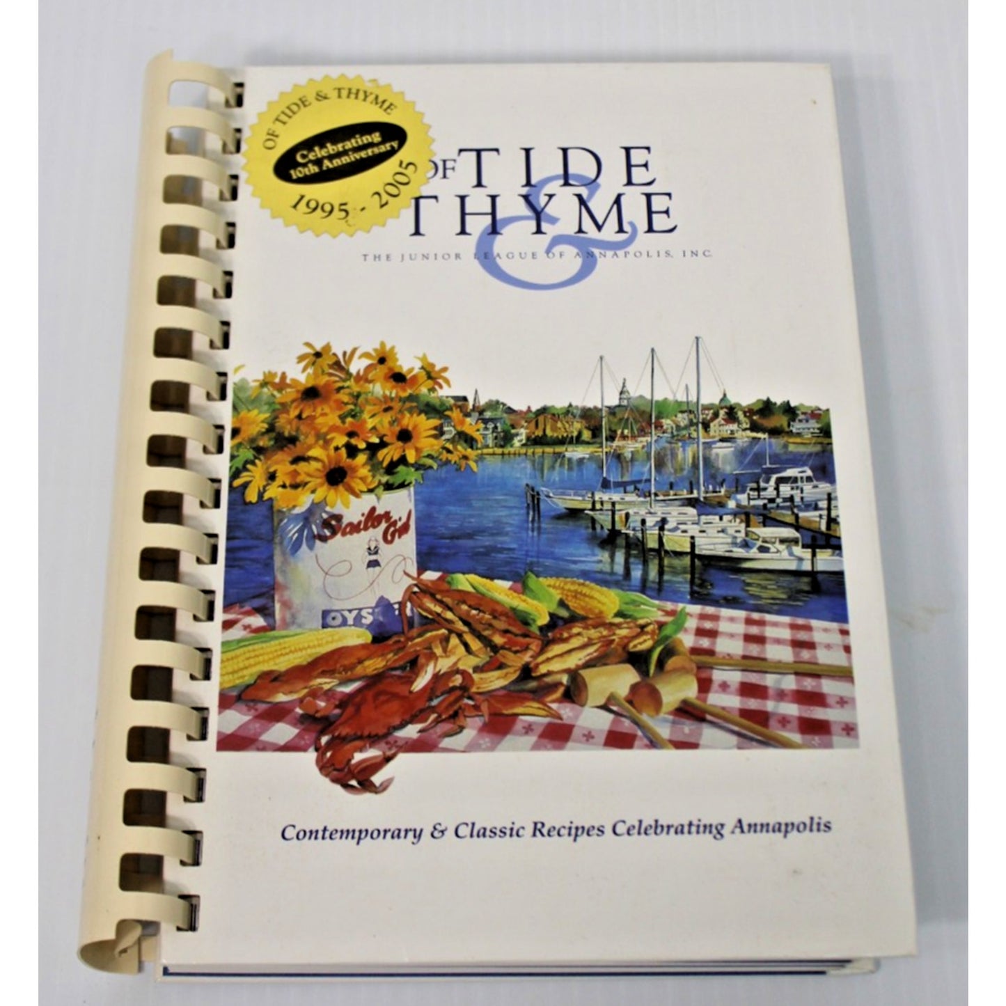 Of Tide and Thyme Cookbook The Junior League of Annapolis MD 10th Printing 2006
