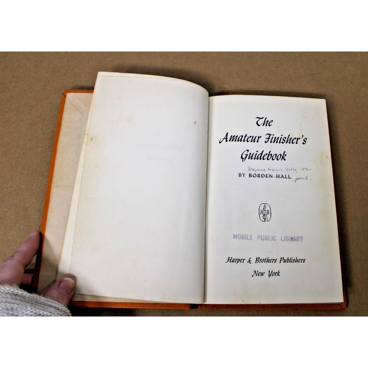 The Amateur Finisher's Guidebook by Borden Hall/ Raymond Francis Yates, 1952