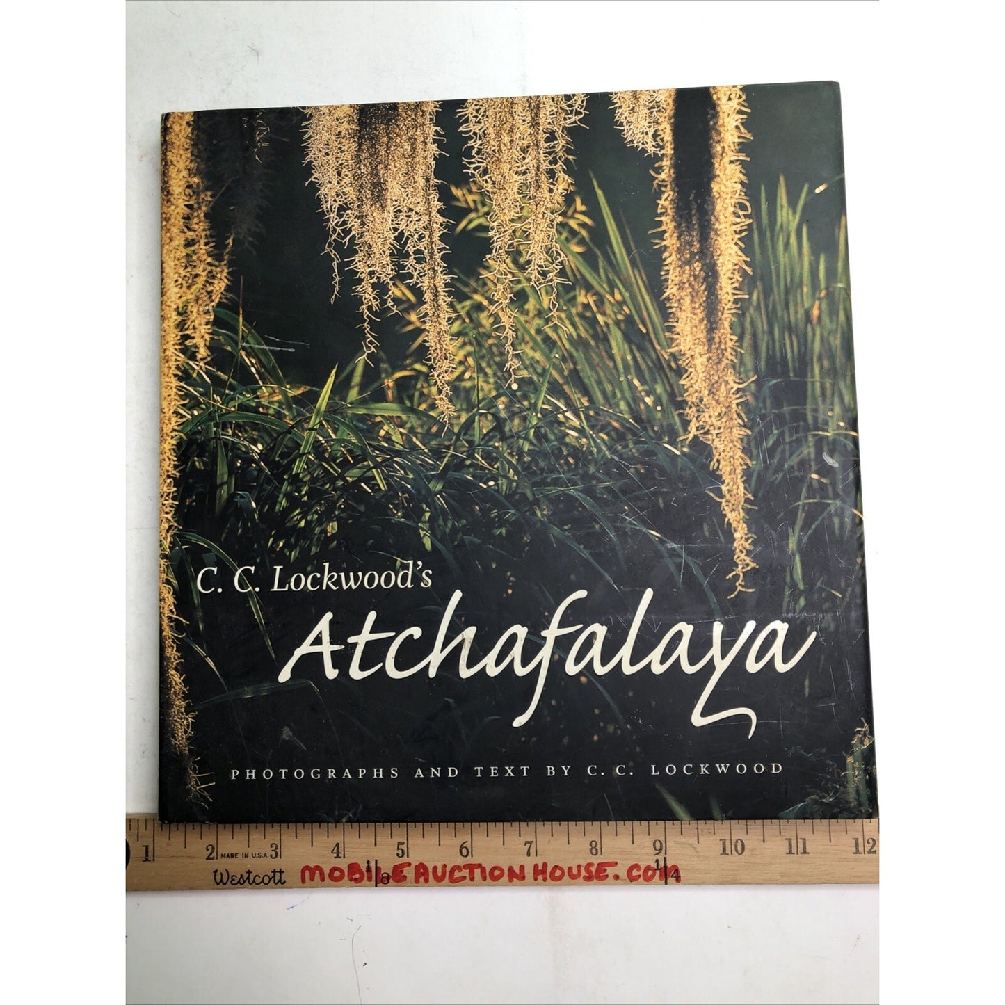 C. C. Lockwood's Atchafalaya by C. C. Lockwood 2007 Hardcover Louisiana