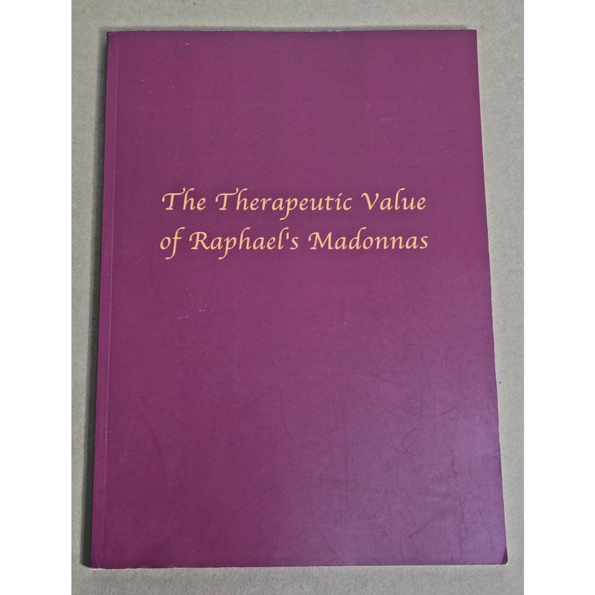 RARE The Therapeutic Value of Raphael's Madonnas Dr. Remigio Cenzato Art Therapy