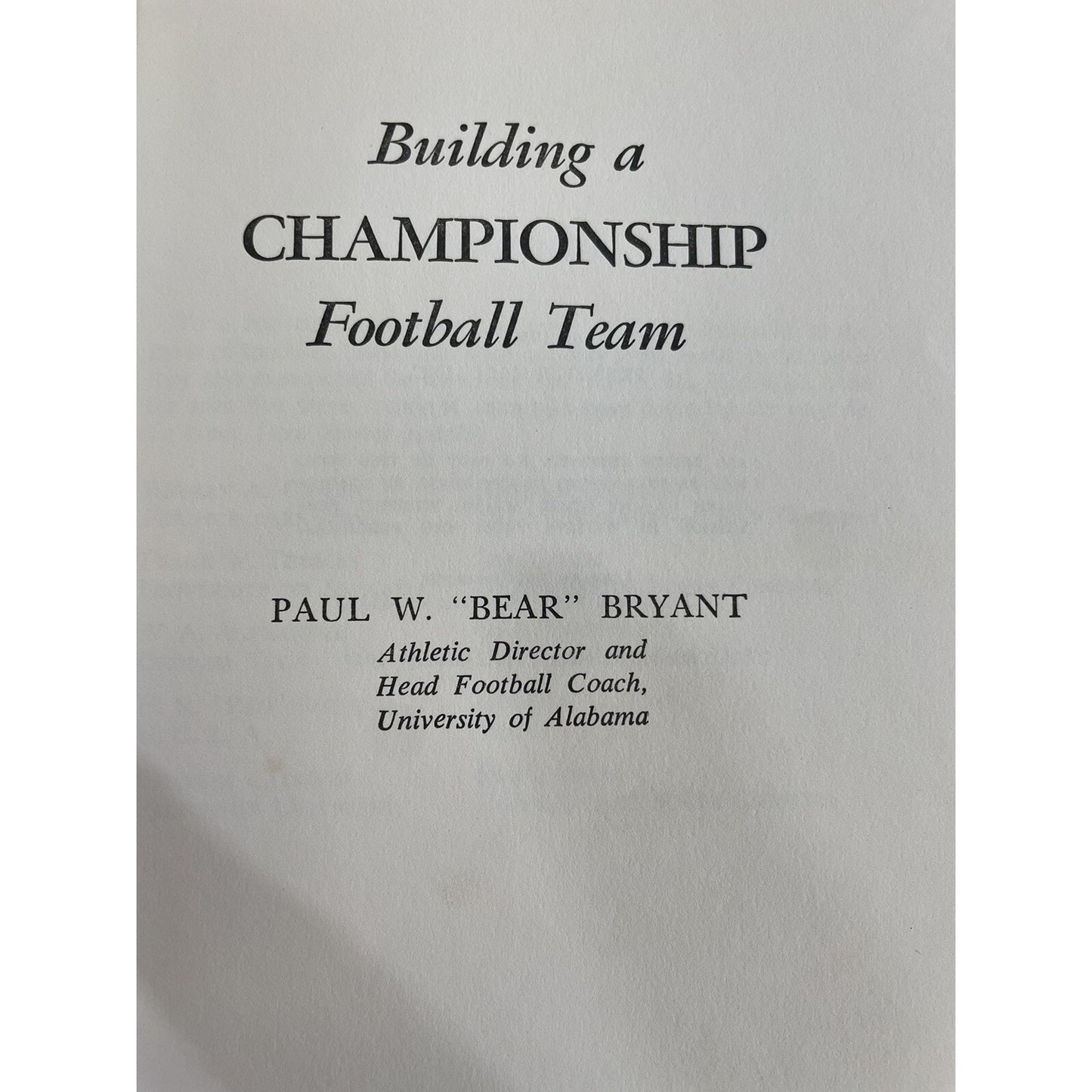 Building a Championship Football Team, Paul W 'Bear' Bryant 1960 Alabama HC