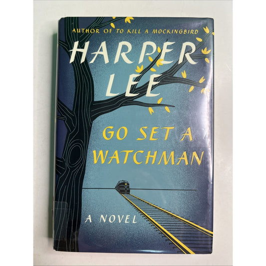 Go Set A Watchman by Harper Lee 1st Edition First Printing HC DJ 2015 Ex Library