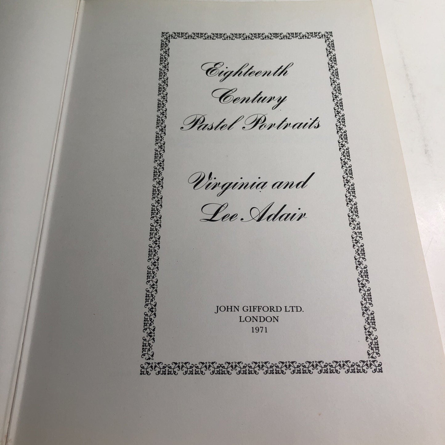 1971 18th Century Pastel Portraits by Virginia & Lee Adair First Edition SIGNED