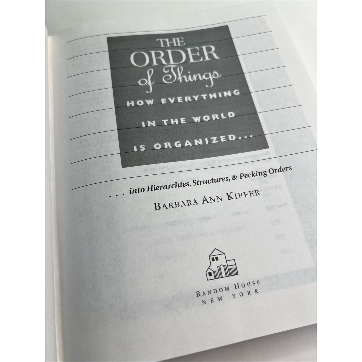 The Order of Things: How Everything in the World is Organized by Barbara Kipfer