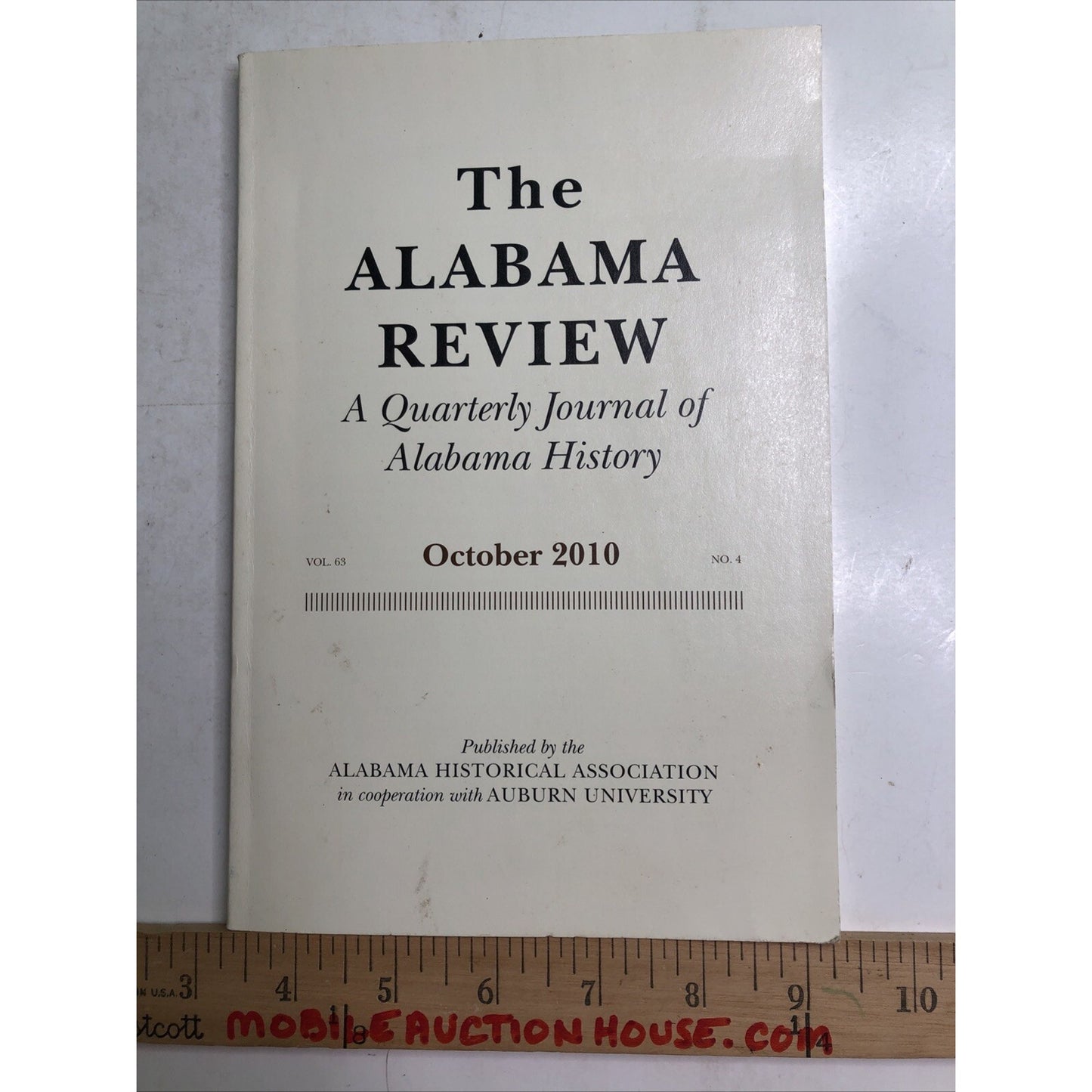 The Alabama Review: A Quarterly Journal of Alabama History Oct 2010 Vol 63 No 4