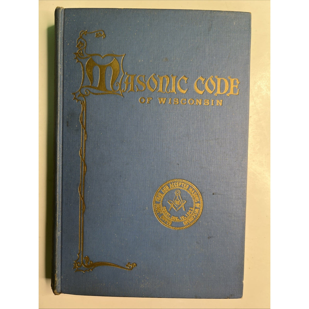 1954 HC Masonic Code of Grand Lodge F&AM of Wisconsin Free & Accepted Masons