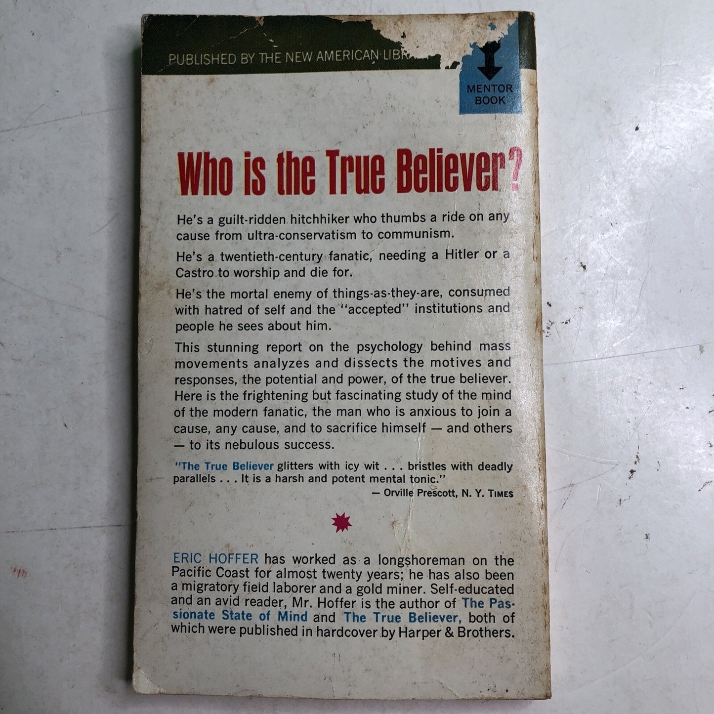 The True Believer by Eric Hoffer Thoughts On The Nature Of Mass Movements 1962
