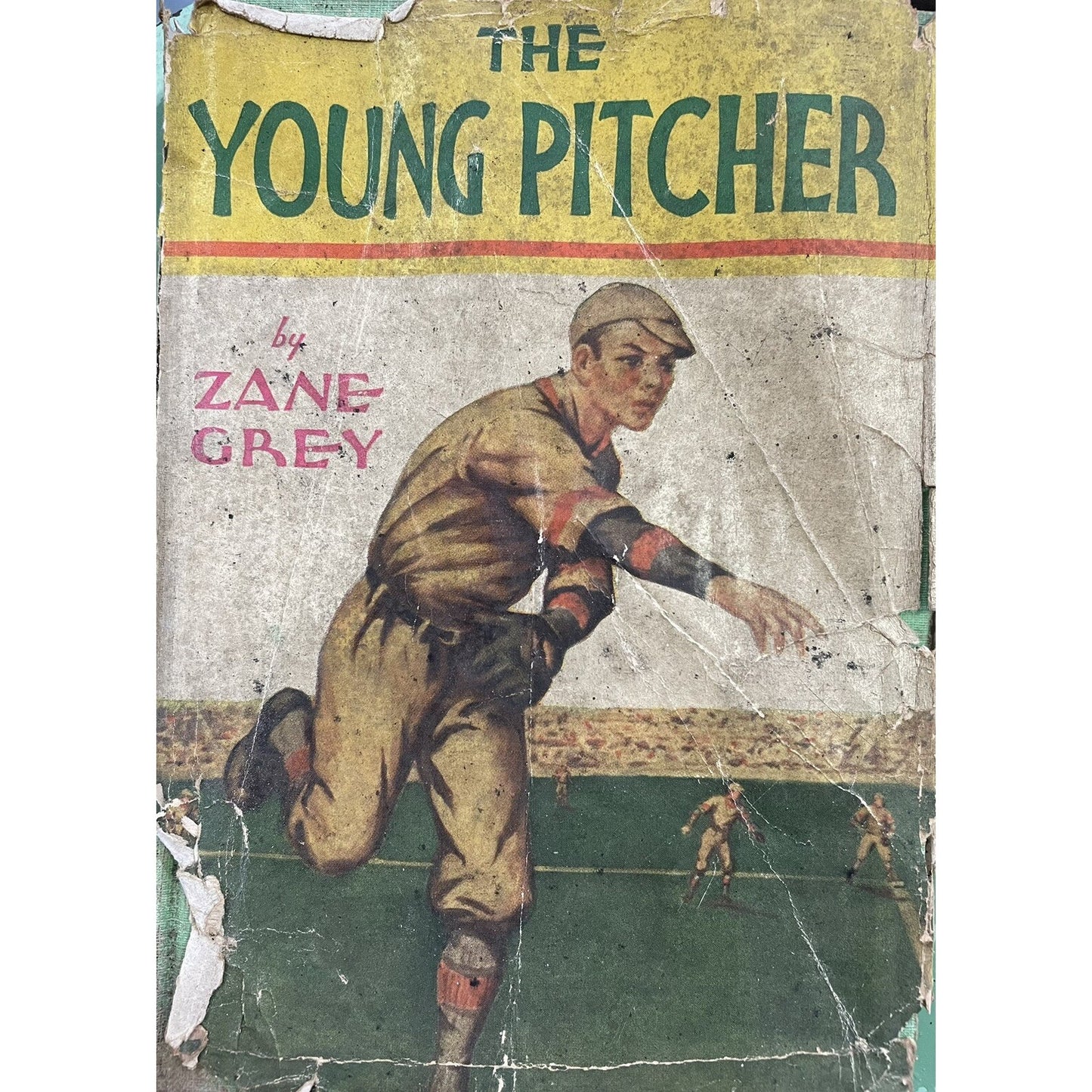 1911 The Young Pitcher By Zane Grey Hardcover Illustrated Dust Jacket